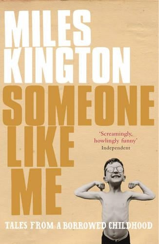 Someone Like Me: Tales from a Borrowed Childhood