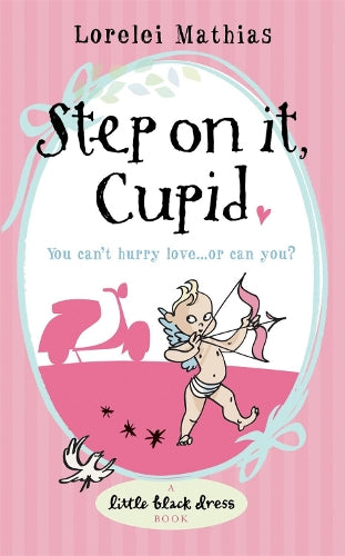 Step on it, Cupid (Little Black Dress)