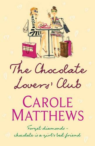 TheChocolate Lovers Club by Matthews, Carole ( Author ) ON Aug-23-2007, Paperback