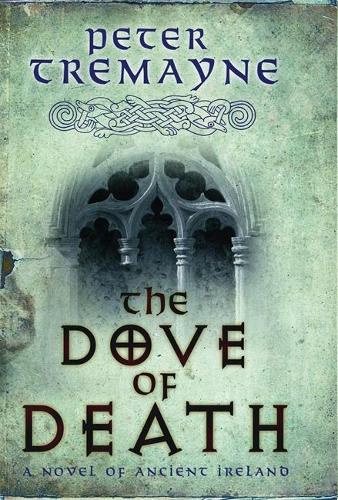 The Dove of Death (Sister Fidelma Mysteries 20)