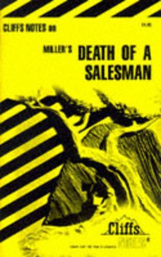 Notes on Millers "Death of a Salesman" (Cliffs notes)