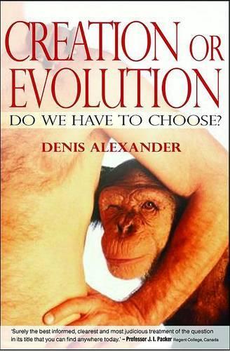 Creation or Evolution: Do We Have to Choose?