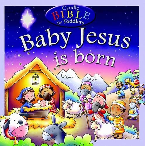 Baby Jesus Is Born (Candle Bible for Toddlers)