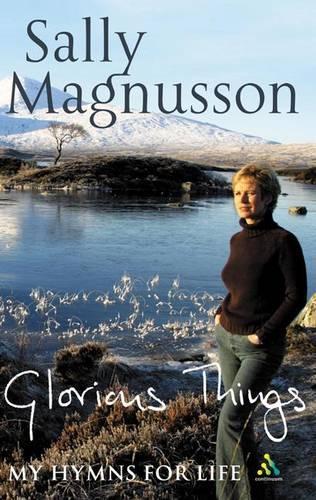 Glorious Things: A Treasury of Hymns