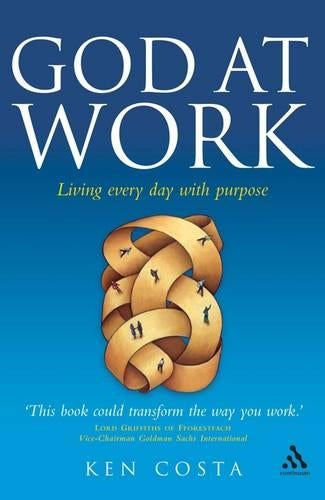 God at Work: Living Every Day with Purpose