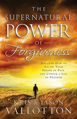 SUPERNATURAL POWER OF FORGIVENESS THE