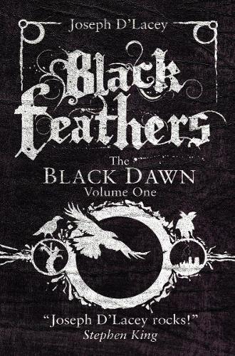 Black Feathers: 1 (The Black Dawn)