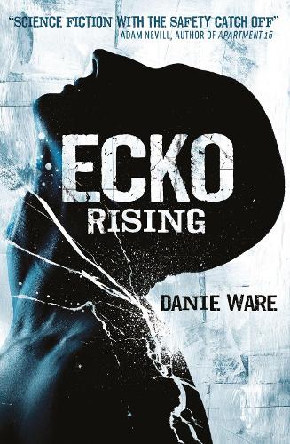 Ecko Rising (Ecko 1)