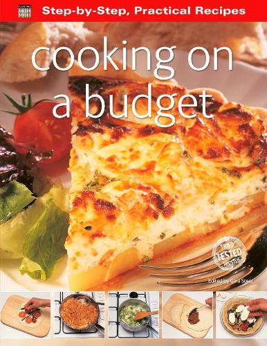 Step-by-Step Practical Recipes: Cooking on a Budget