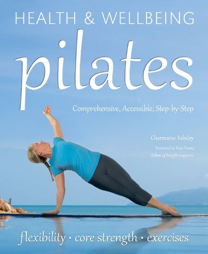 Pilates: relaxation, health, fitness (Health & Wellbeing)