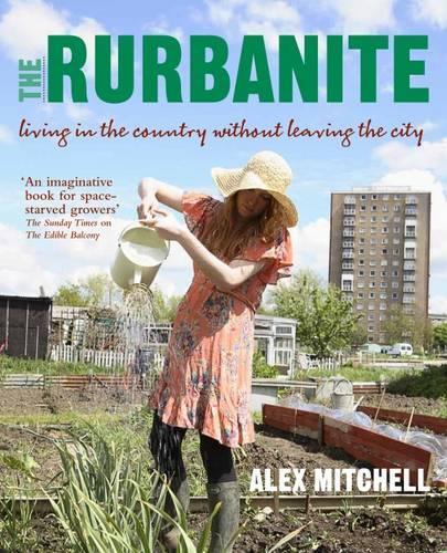 The Rurbanite: Living in the Country without Leaving the City