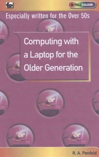 Computing with a Laptop for the Older Generation