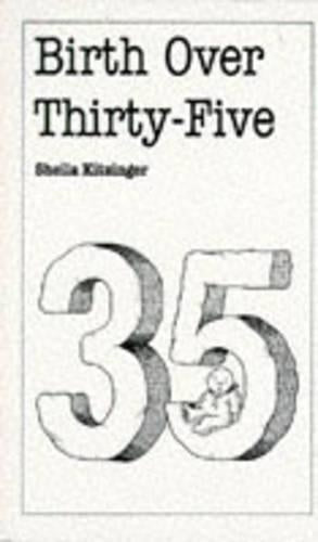 Birth Over 35 (Overcoming Common Problems)