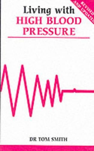 Living with High Blood Pressure (Overcoming Common Problems)