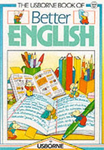 The Usborne Book of Better English