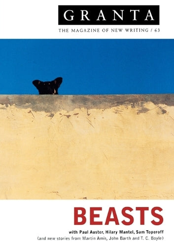 Granta 63:  Beasts (The Magazine of New Writing)