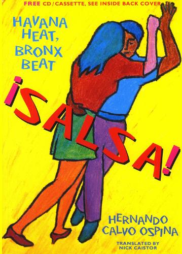!Salsa!: Havana Heat, Bronx Beat