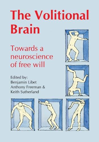 Volitional Brain: Towards a Neuroscience of Freewill