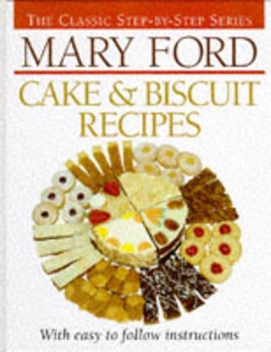 Cake and Biscuit Recipes (The classic step-by-step series)