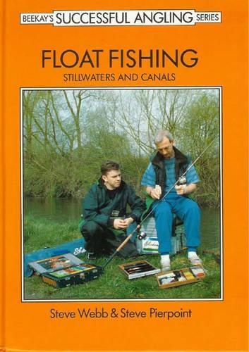 Float Fishing: Stillwater and Canals (Successful Fishing)