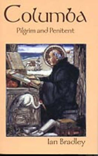 Columba: Pilgrim and Penitent
