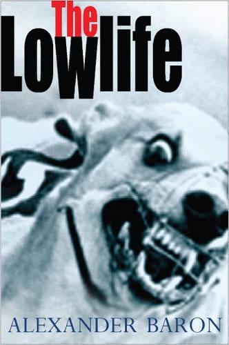 Lowlife, The