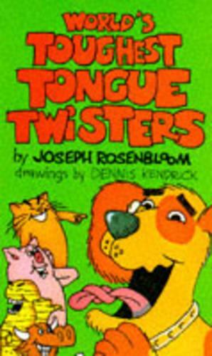 Worlds Toughest Tongue Twisters