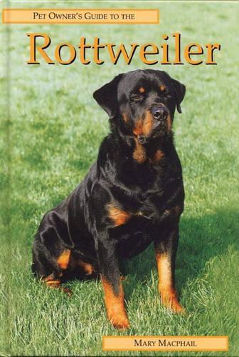 The Pet Owners Guide to the Rottweiler (Best friends guide)