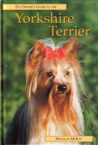 Pet Owners Guide to the Yorkshire Terrier