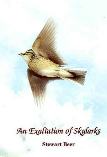 An Exaltation of Skylarks in prose and poetry