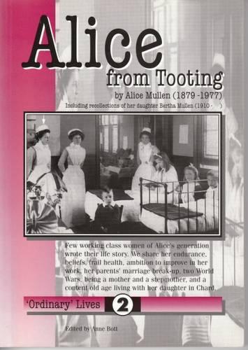 Alice from Tooting: 1879-1977 Working Class Autobiography (Ordinary Lives)