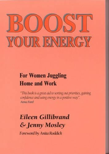 Boost Your Energy: For Women Juggling Home and Work (Quality Circle Time S.)