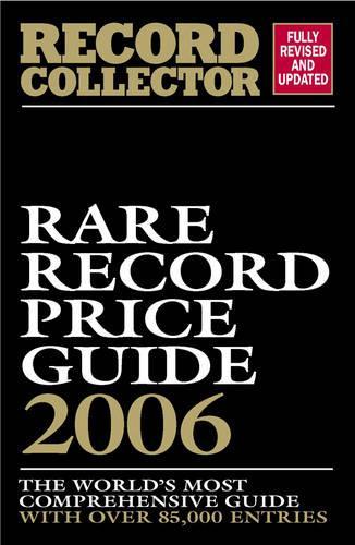 Rare Record Price Guide 2006