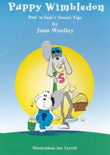 Puppy Wimbledon (Podn Sam Tennis Tips for Children): No. 1 (Podn Sam Tennis Tips for Children S.)