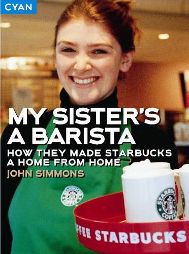 My Sisters a Barista:  How they made Starbucks a home from home