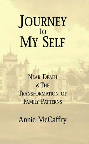 Journey to My Self: Near Death and the Transformation of Family Patterns