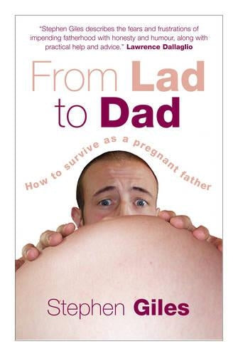 From Lad to Dad: How to Survive as a Pregnant Father