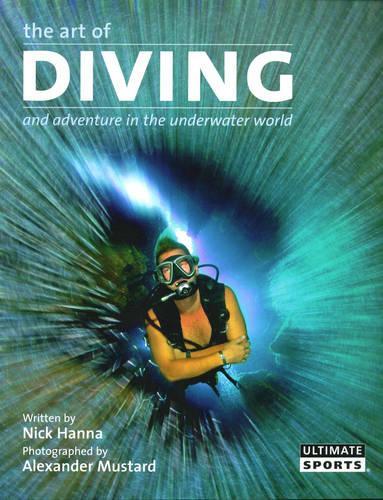 The Art of Diving and Adventure in the Underwater World