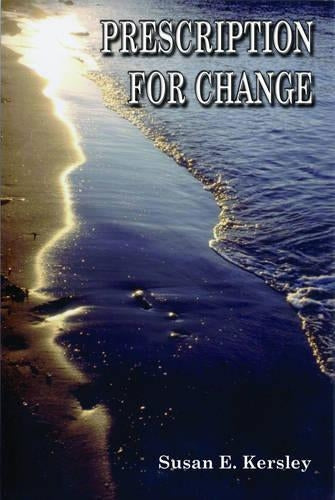 Prescription for Change: For Doctors Who Want a Life