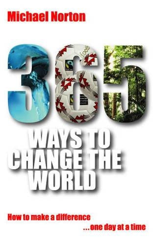 365 Ways to Change the World: How to Make a Difference One Day at a Time