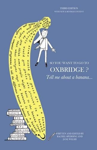 So You Want to go to Oxbridge 3rd Edition