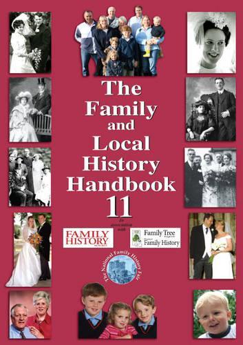 The Family and Local History Handbook: Bk. 11 (11th Edition)