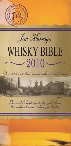 Jim Murrays Whisky Bible 2010