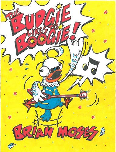 The Budgie Likes to Boogie! (Poetry)