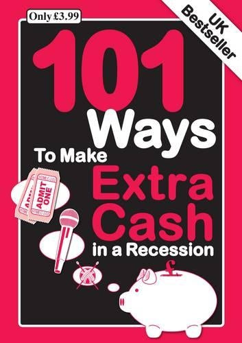 101 Ways to Make Extra Cash in a Recession