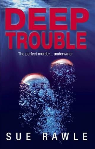 Deep Trouble: The Perfect Murder... Under Water