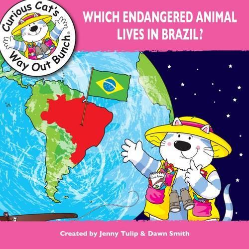 Which Endangered Animal Lives in Brasil: 2 (Curious Cats Way Out Bunch)