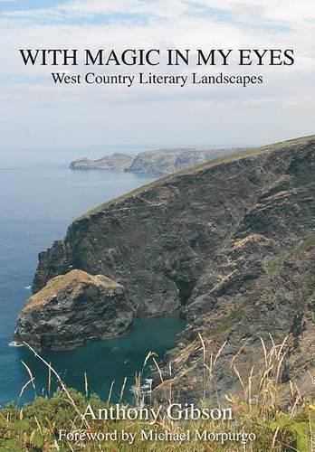 With Magic in My Eyes: West Country Literary Landscapes