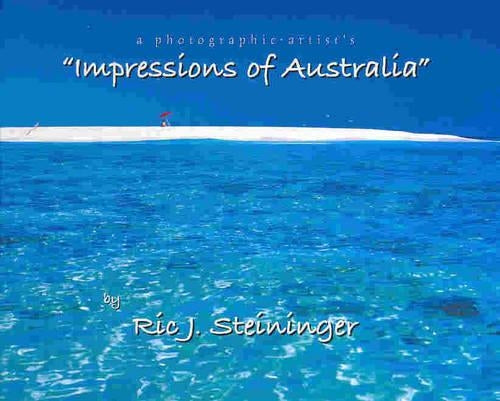 A Photographic Artists "Impressions of Australia"