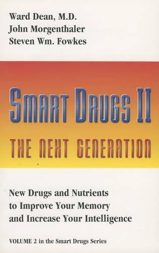 Smart Drugs II: The Next Generation: 2 (Smart Drug Series, V. 2)